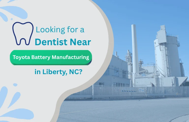Dentist Near Toyota Battery Manufacturing